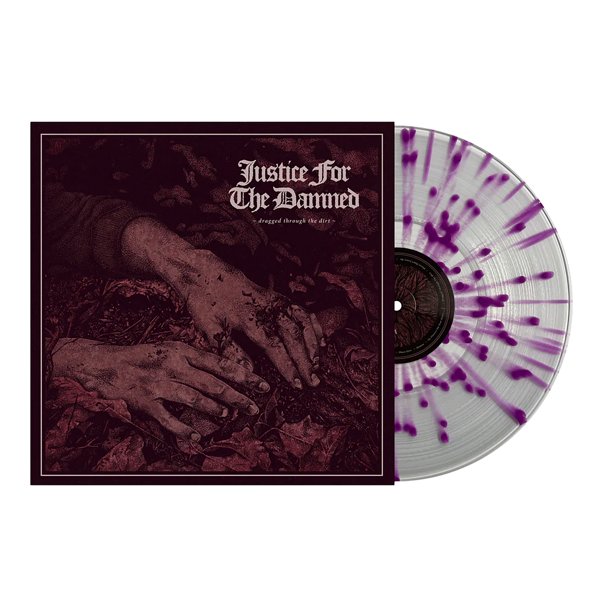 Justice For The Damned (Dragged Through The Dirt) Clear w/ Purple Splatter Vinyl